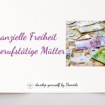 Finanzielle Freiheit für berufstätige Mütter