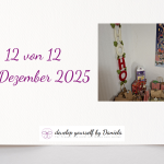 12 von 12 im Dezember 2025 – Entschleunigung