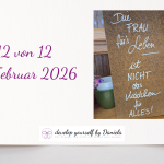 12 von 12 im Februar 2026 – Wenig Arbeit, viel Privates