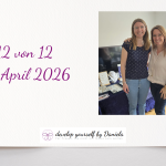 12 von 12 im April 2026 – Was Neues beginnt