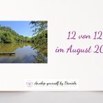 12 von 12 im August 2026 – Ein Blick auf meine Routinen